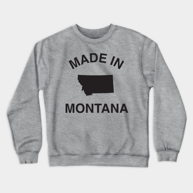 Made in Montana Crewneck Sweatshirt by elskepress